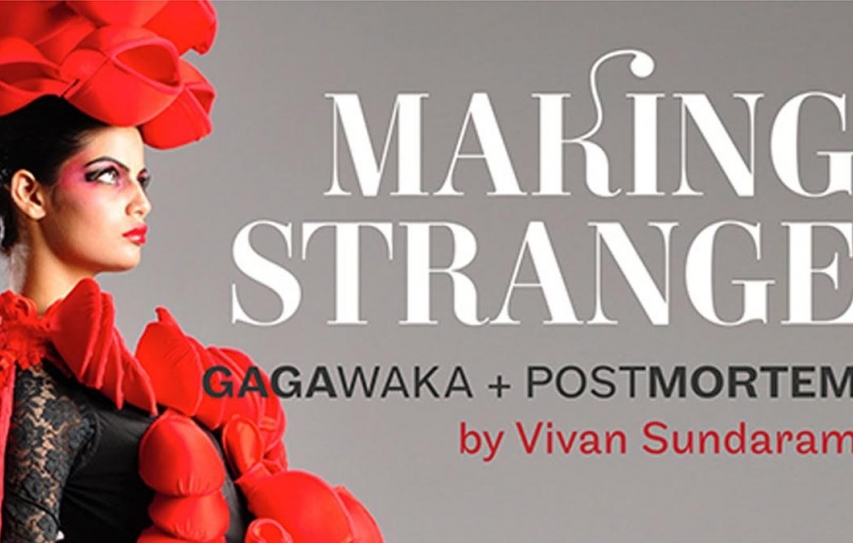 Making Strange: A Whole New Dimension &   Works By Vivaan Sundaram