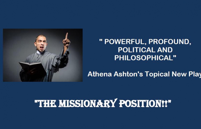 Athena Ashton’s Topical New Play ‘The Missionary Position!!’ To Be Staged In India