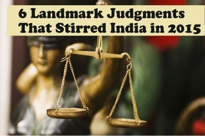 Top 6 Landmark Judgments From The Judiciary That Stirred India In 2015