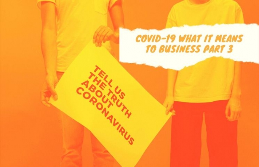 COVID-19: What it means to  Business - Part 3