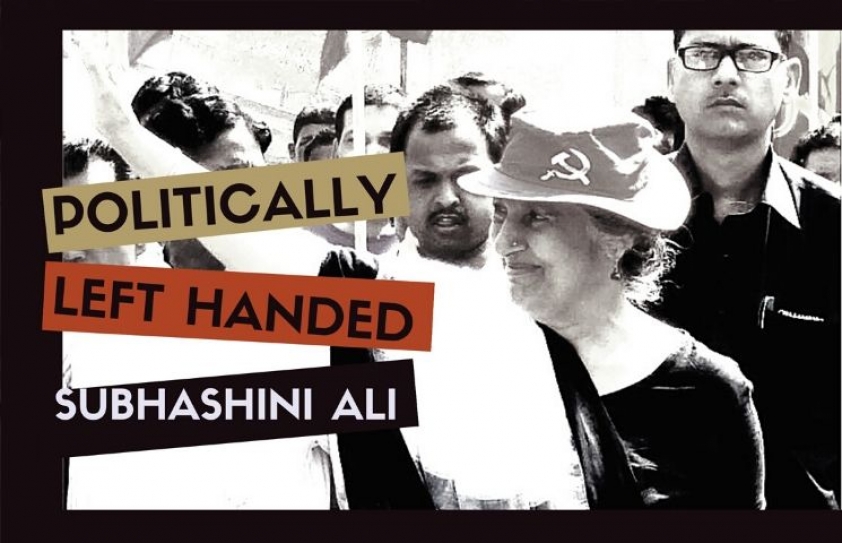 Politically Left Handed: Subhashini Ali