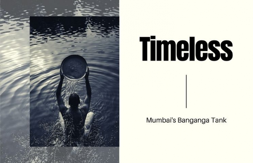 Timeless: Mumbai’s Banganga Tank