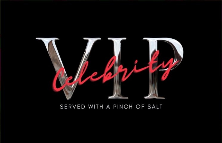 Celebrity: Served With A Pinch Of Salt 