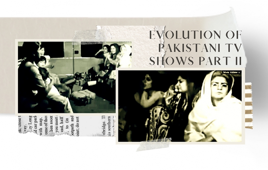 Evolution of Pakistani TV Shows– Part 2
