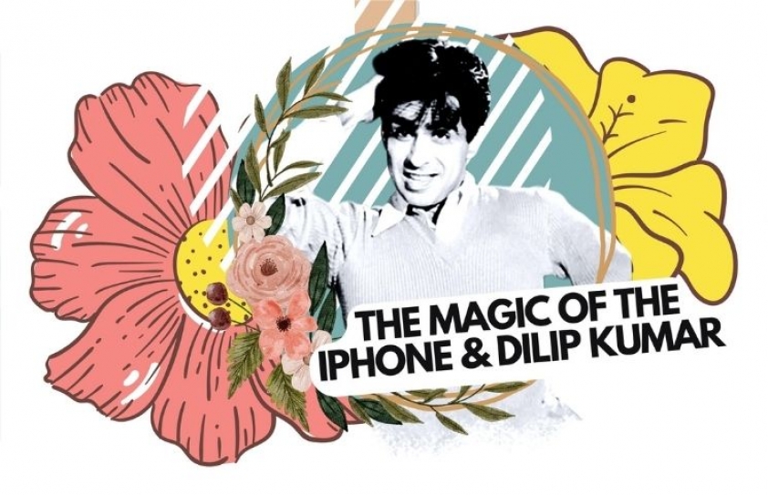 The ‘Jaadu’ of the iPhone & Dilip Kumar