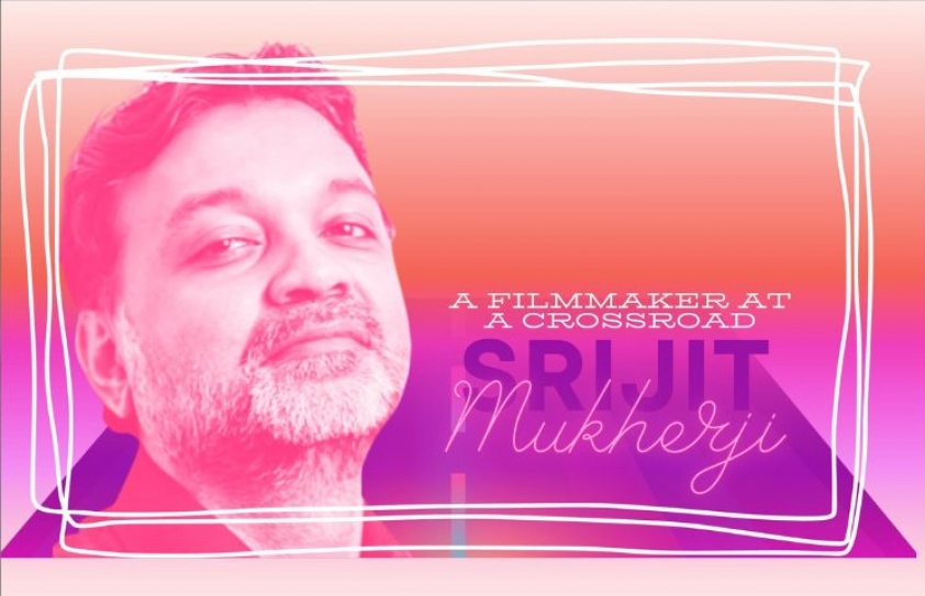 Srijit Mukherji: A Filmmaker at a Crossroad
