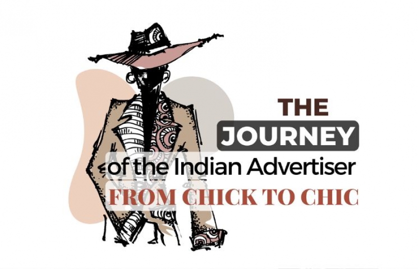 CHICK TO CHIC: ARC OF THE INDIAN ADVERTISER