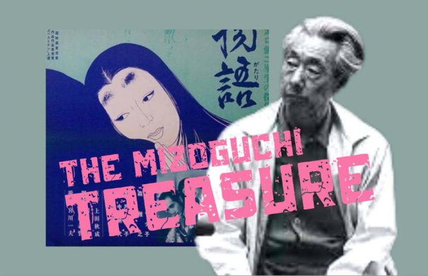 UGETSU MONOGATARI: THE MIZOGUCHI TREASURE