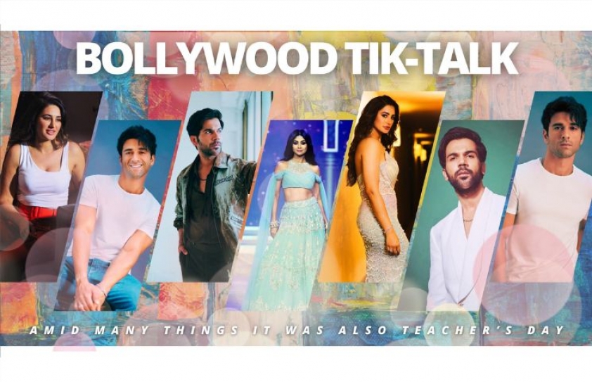 BOLLYWOOD TIK-TALK: AMID MANY THINGS, IT WAS ALSO TEACHER’S DAY!