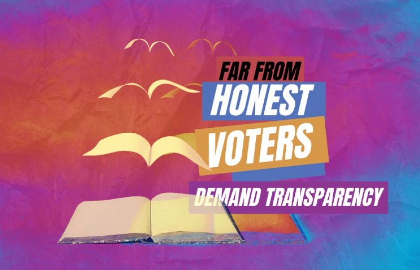 FAR FROM HONEST, SAY VOTERS - DEMAND TRANSPARENCY
