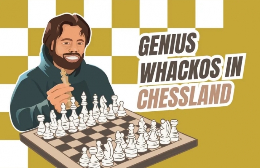 THOUGHT FACTORY: GENIUS WHACKOS IN CHESS LAND!