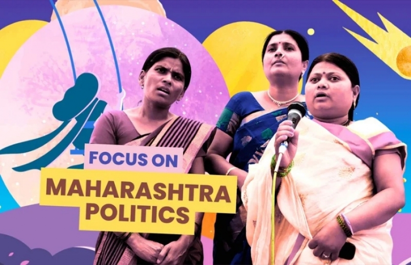 POLITICS: FOCUS ON MAHARASHTRA POLITICS