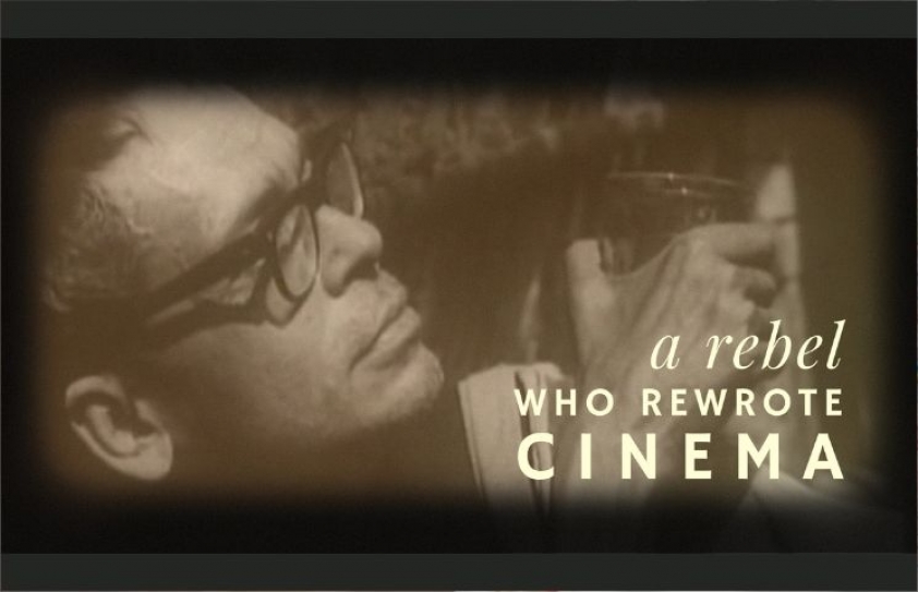 ALTERNATIVE ENTERTAINMENT: A REBEL WHO REWROTE CINEMA