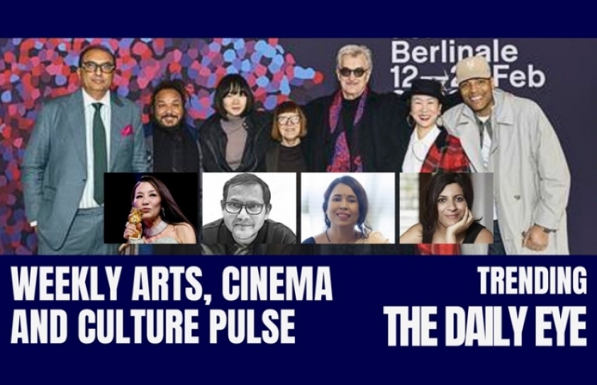 LAST WEEK’S ARTS, CINEMA AND CULTURE PULSE