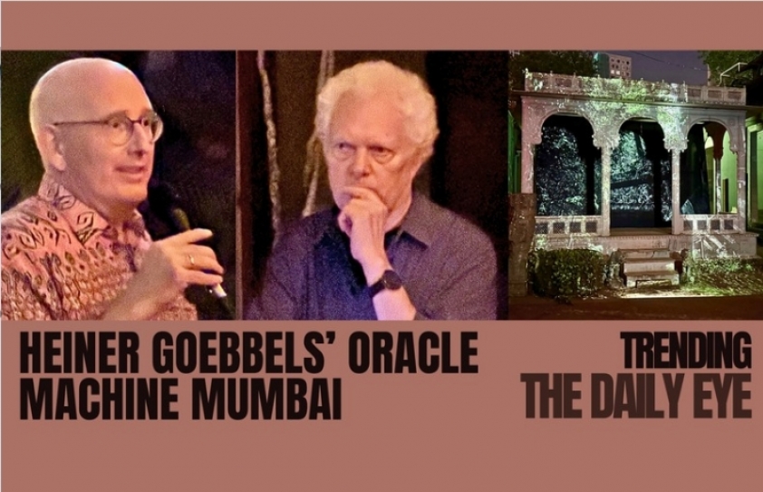 HEINER GOEBBELS’ ORACLE MACHINE MUMBAI