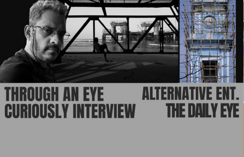 THROUGH AN EYE CURIOUSLY INTERVIEW