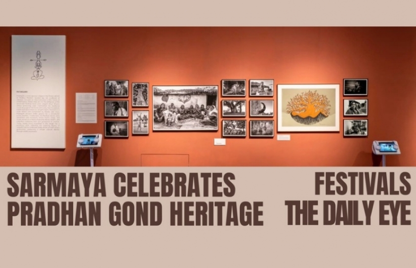 SARMAYA CELEBRATES PRADHAN GOND HERITAGE
