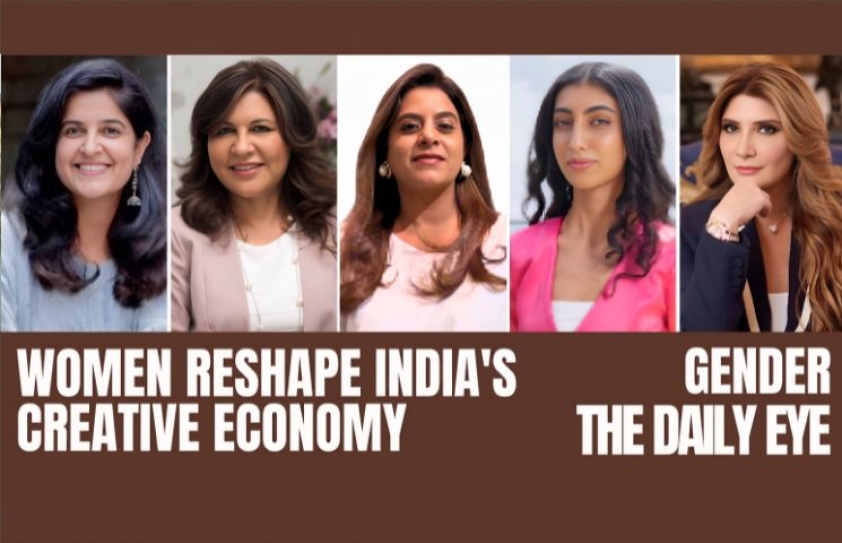 WOMEN RESHAPE INDIA'S CREATIVE ECONOMY