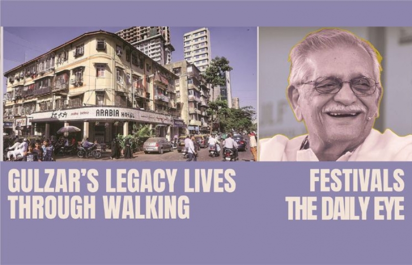 GULZAR’S LEGACY LIVES THROUGH WALKING