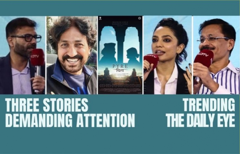 THREE STORIES DEMANDING OUR ATTENTION