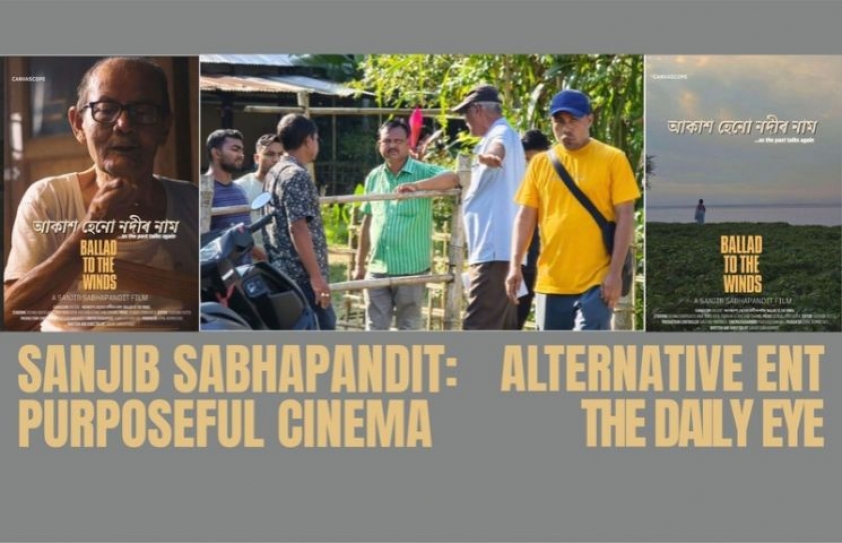 SANJIB SABHAPANDIT: PURPOSE-DRIVEN CINEMA