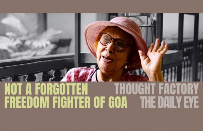 (NOT) A FORGOTTEN FREEDOM FIGHTER OF GOA