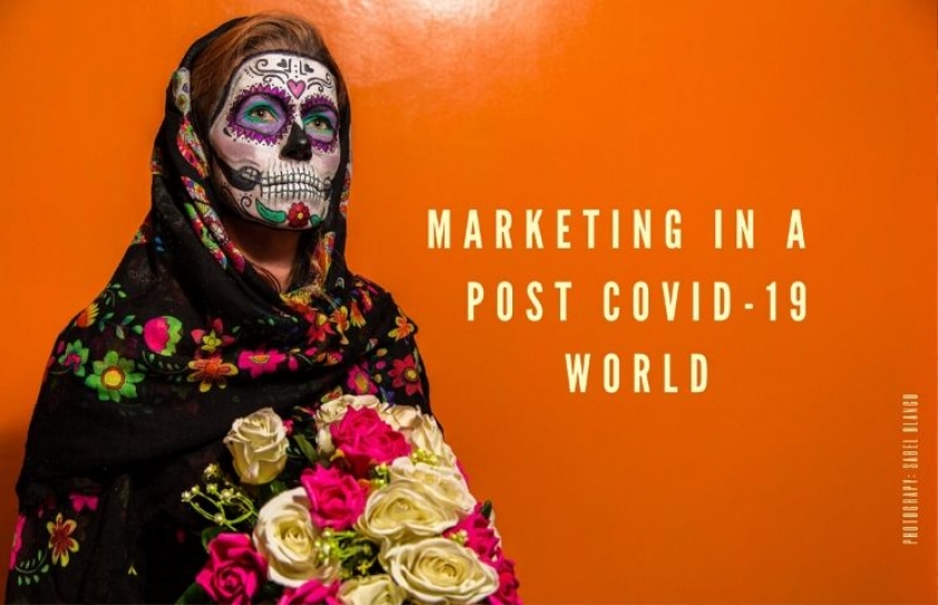 How marketers can think about a  Post - COVID-19 world